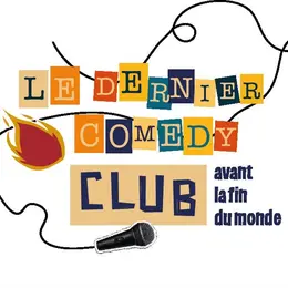 Le Dernier Comedy Club Avant La Fin Du Monde