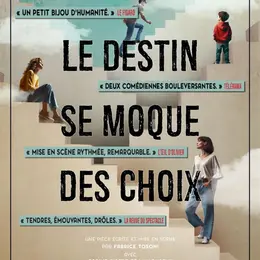 Le destin se moque des choix