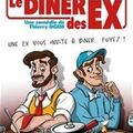Le d&icirc;ner des ex