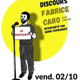 Le discours Fabrice Caro
