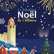 Le Fabuleux Noël De Collioure