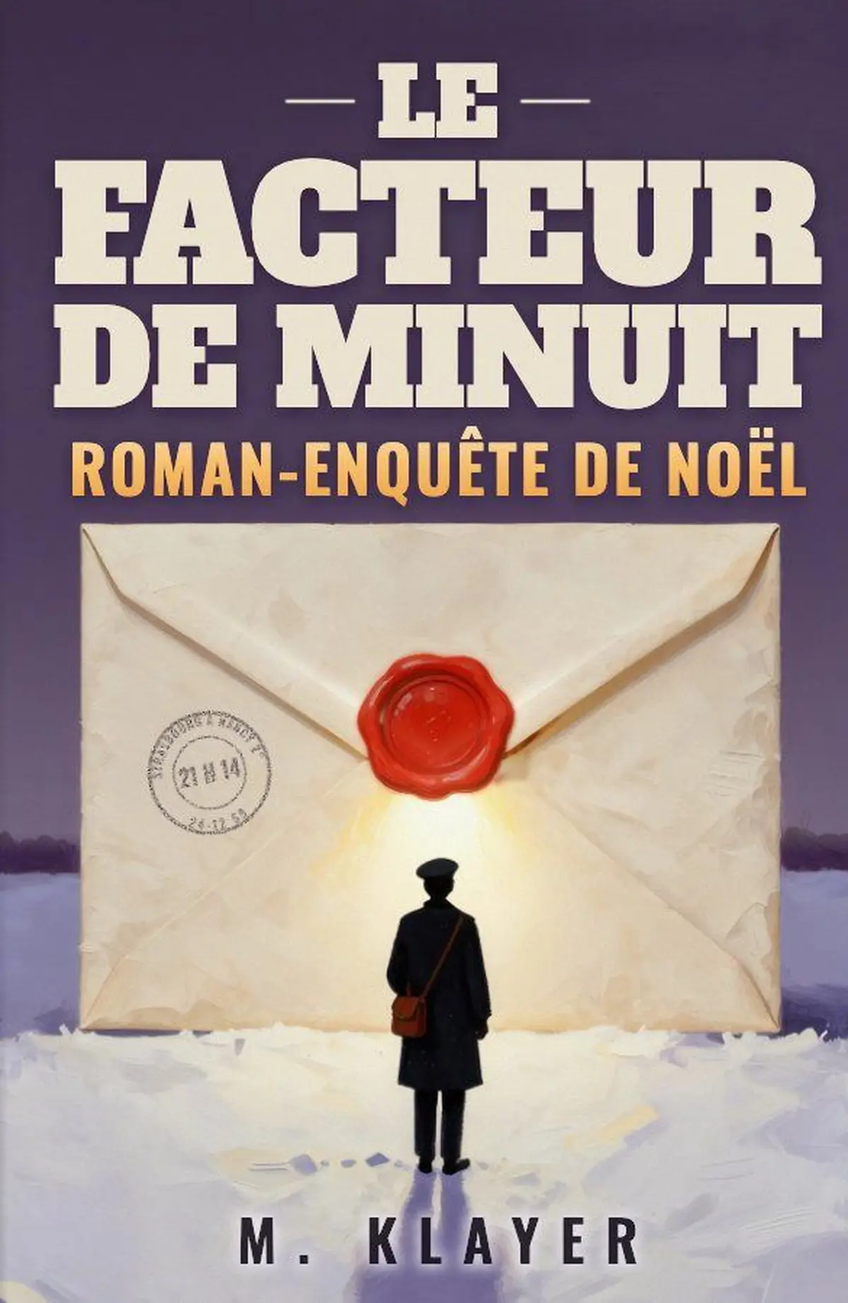 Le Facteur de minuit, un roman-enquête de Noël à vivre en famille à Strasbourg