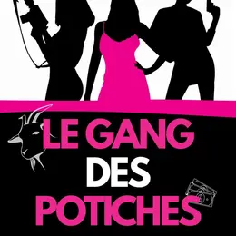 Le gang des potiches