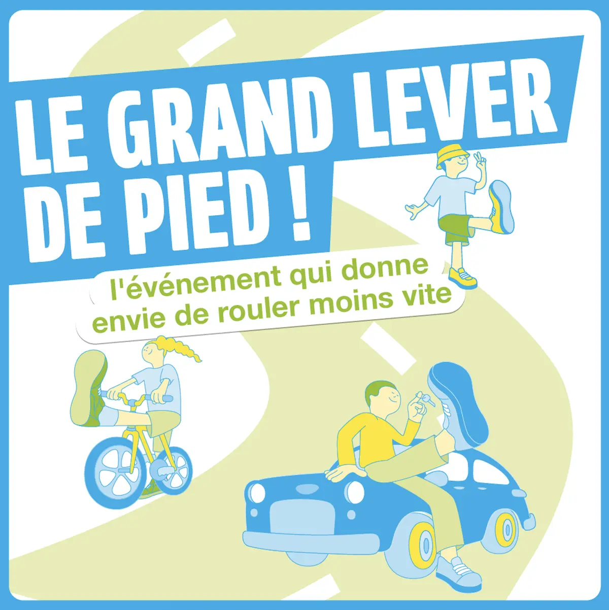 Le grand lever de pied, l'évènement qui donne envie de rouler moins vite