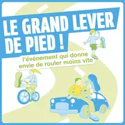 Le grand lever de pied, l'évènement qui donne envie de rouler moins vite