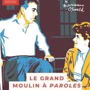 Le Grand Moulin à Paroles