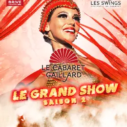 Le grand show  -Cabaret Les swings saison 2 déjeuner spectacle (Le Cabaret Gaillard)