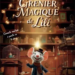 Le grenier magique de Lili