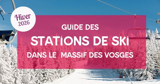 Le guide des stations de ski dans les Vosges