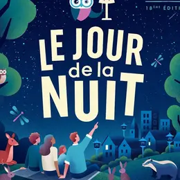 Le Jour de la Nuit - A la découverte de la biodiversité nocture