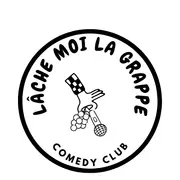 Le lâche moi la grappe comedy club !
