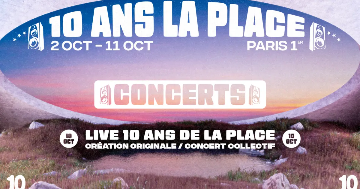 Le live anniversaire : 10 ans de La Place