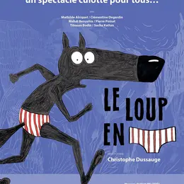 Le loup en slip