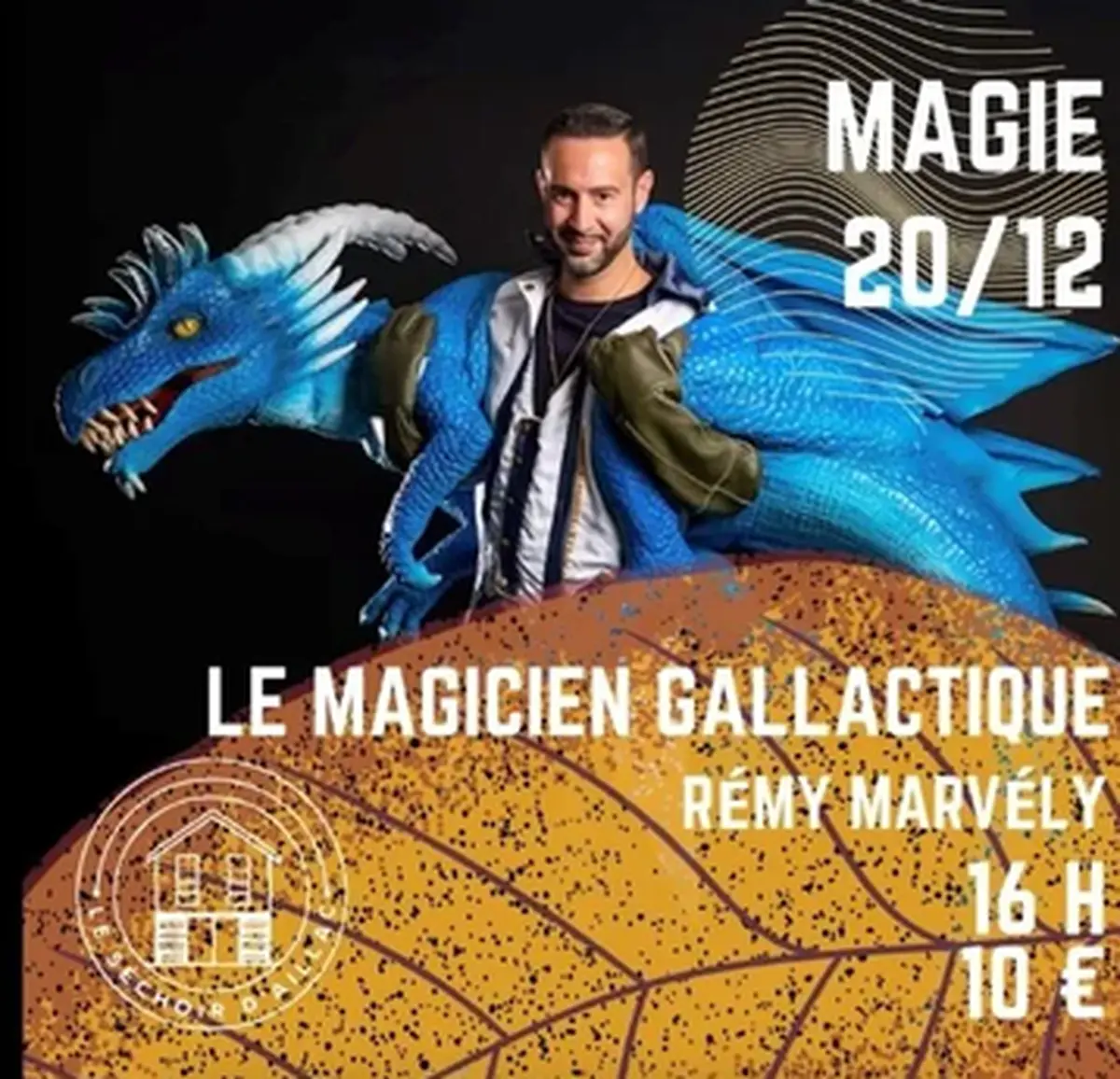 Le Magicien Galactique [Séchoir d'Aillac]