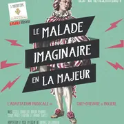 Le malade imaginaire en LA majeur