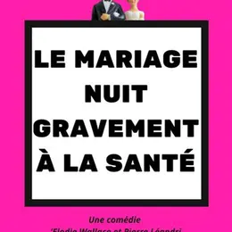 Le mariage nuit gravement à la santé