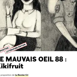 Le mauvais oeil 88 : Kikifruit