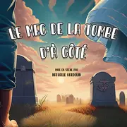 Le mec de la tombe d'à côté