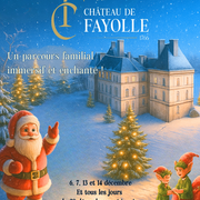 Le Merveilleux Noël du Château de Fayolle !