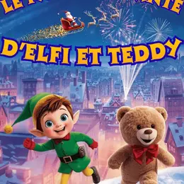 Le noël enchanté d'Elfi et Teddy