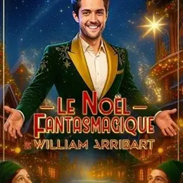 Le Noël Fantasmagique de William Arribart