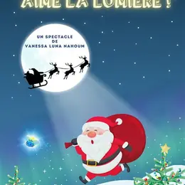 Le Père Noël aime la lumière !