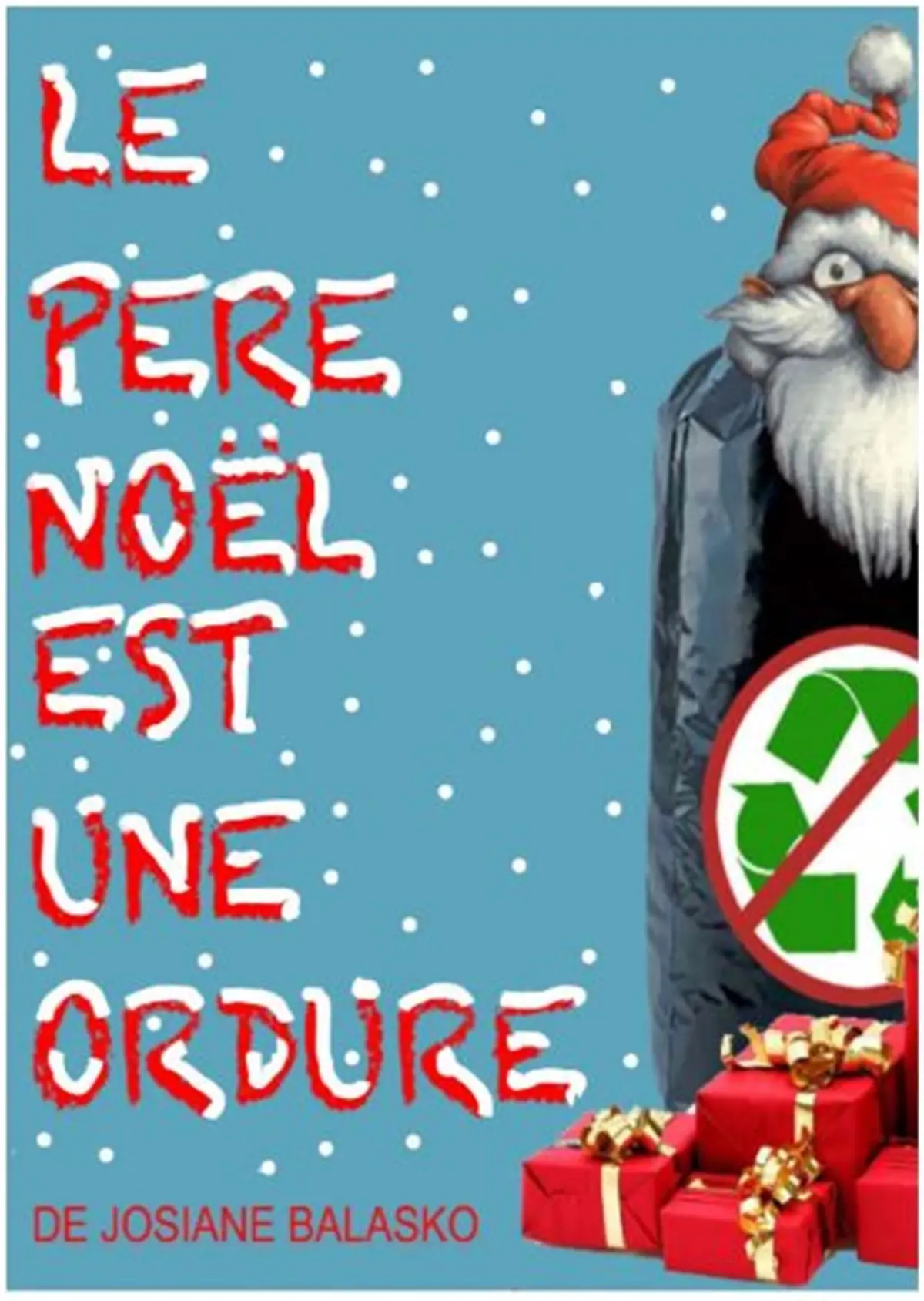 Le Père Noël est une odure