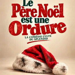 Le Père Noël est une ordure