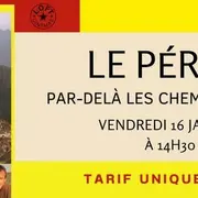 Le Pérou, Par-delà les Chemins Sacrés