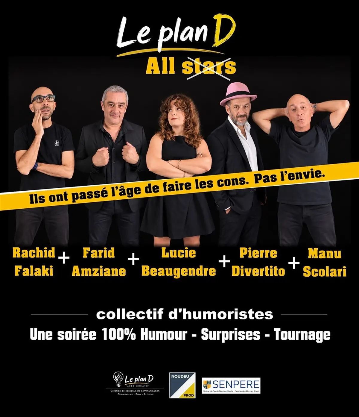 Le plan D sur scène