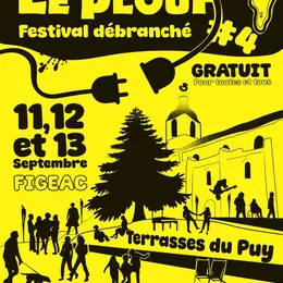 Le Plouf #4 Festival Débranché à Figeac
