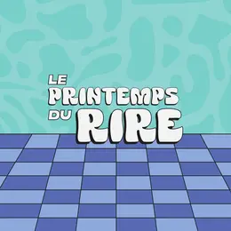 Le Printemps du Rire 2027