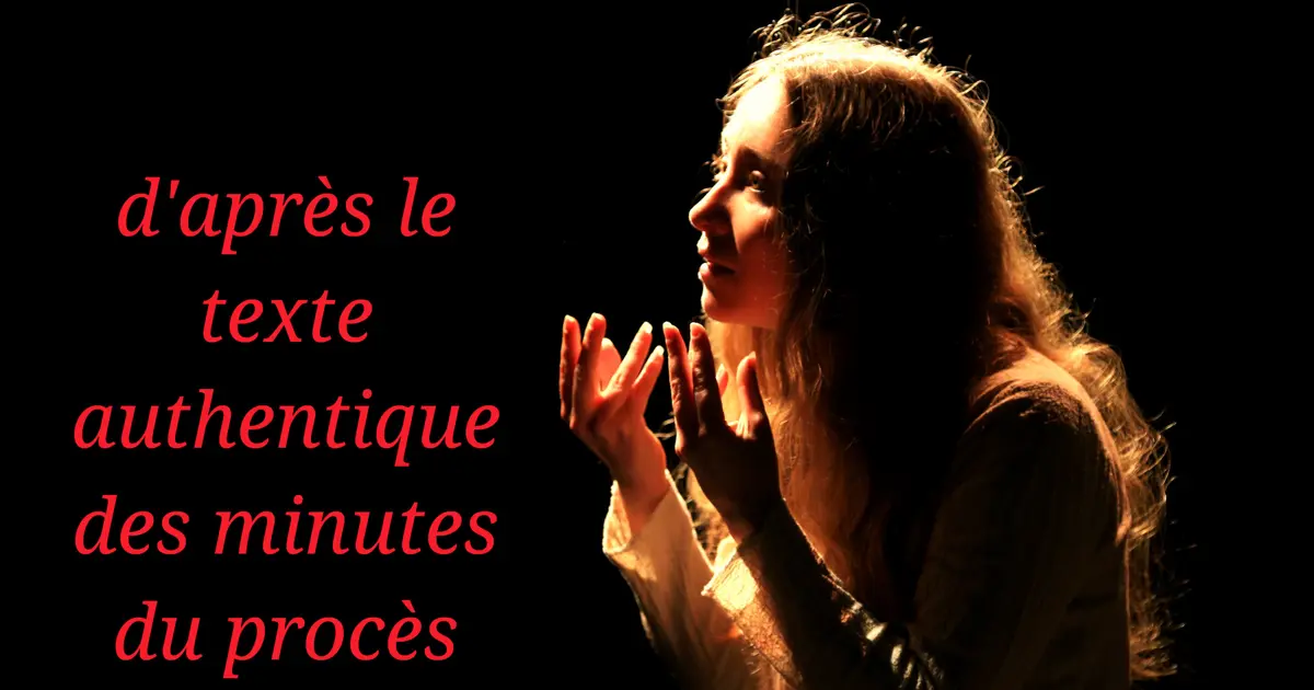 Le procès de Jeanne d'Arc - Théâtre
