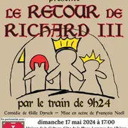 Le Retour De Richard Iii Par Le Train De 9h24