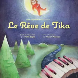 Le rêve de Tika