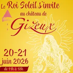 Le Roi Soleil s'invite au Château de Gizeux