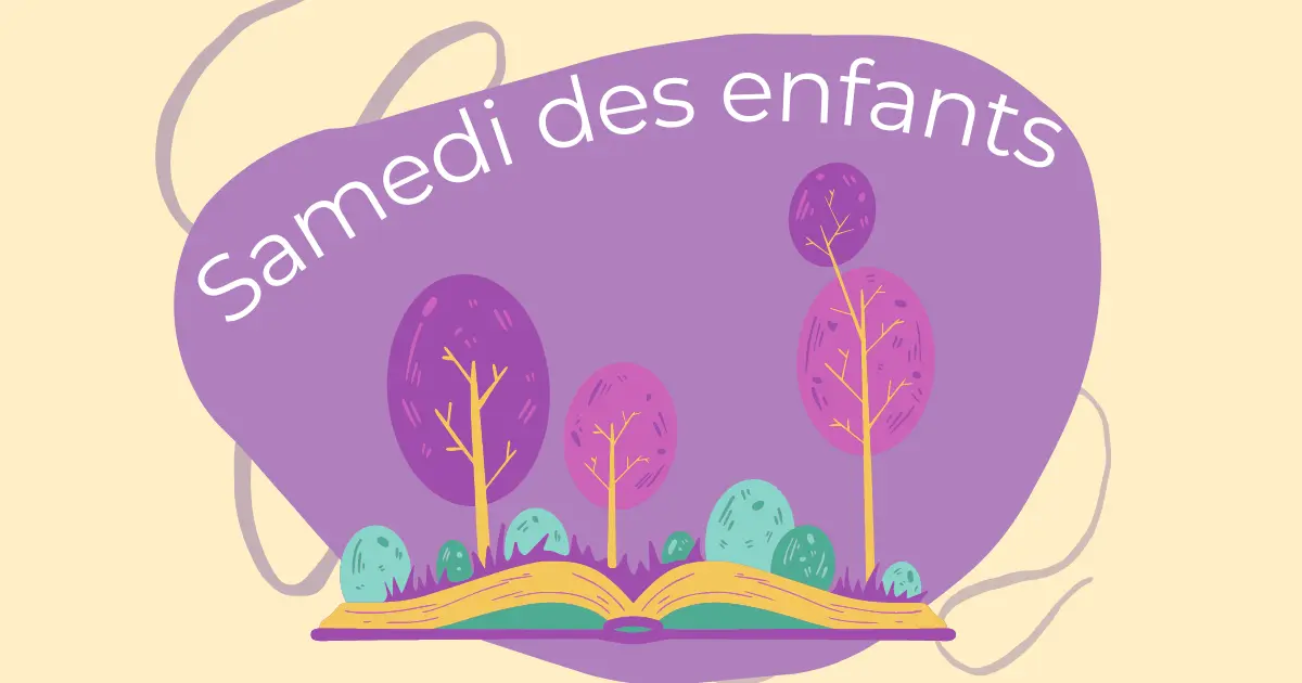 Le samedi des enfants