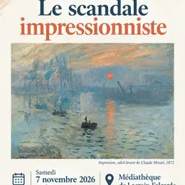 Le Scandale Impressionniste : Conférence