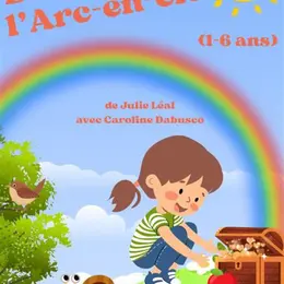 Le secret de l'arc-en-ciel
