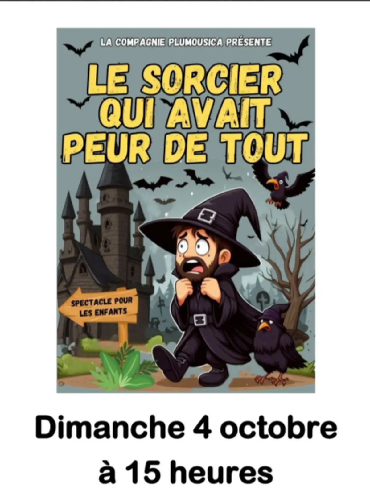 Le sorcier qui avait peur de tout.