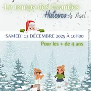 Le temps des Grandes histoires de Noël