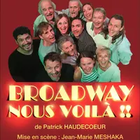 Broadway, nous voilà ! DR