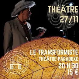 Le transformiste [Séchoir d'Aillac]