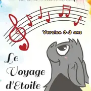 Le voyage d'Etoile version 0 à 3 ans