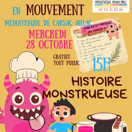 Lecture en mouvement – Histoire Monstrueuse