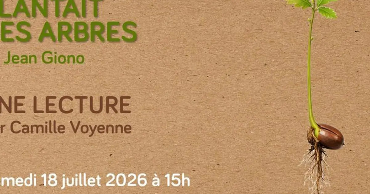 Lecture - L'homme qui plantait des arbres
