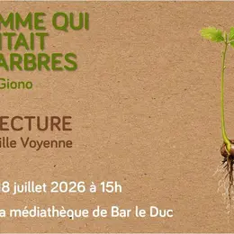 Lecture - L'homme qui plantait des arbres
