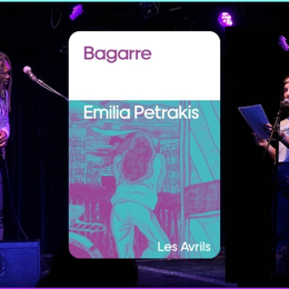 Lecture musicale autour du roman Bagarre d'Emilia Petrakis