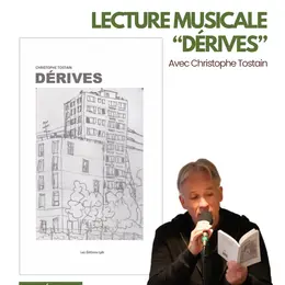 Lecture musicale Dérives avec Christophe Tostain