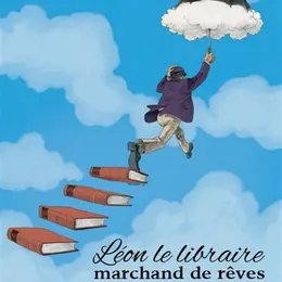 Léon le libraire, marchand de rêves